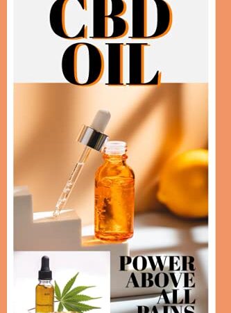 Cbd Oil: Power Over All Pains, Cancer, anxiety, Depression, Acne, Diabetes ,Arthritis, etc.